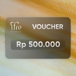 Voucher Fre DentalCare Rp500.000